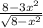 \frac{8-3 x^{2} }{\sqrt{8- x^{2}}}