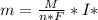 m = \frac{M}{n*F}*I*