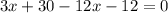 3x+30-12x-12=0