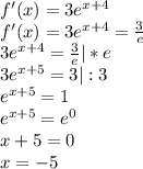 f'(x)=3e^{x+4} \\ f'(x)=3e^{x+4}= \frac{3}{e} \\ 3e^{x+4}= \frac{3}{e} |*e \\ 3e^{x+5}=3|:3 \\ e^{x+5}=1 \\ e^{x+5}=e^0 \\ x+5=0 \\ x=-5