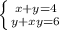 \left \{ {{x+y=4} \atop {y+xy=6}} \right.