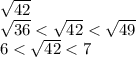 \sqrt{42}\\\sqrt{36}