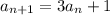 a_{n+1}=3a_n+1