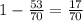 1- \frac{53}{70} = \frac{17}{70}