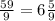 \frac{59}{9} =6 \frac{5}{9}