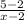 \frac{5-2}{x-2}