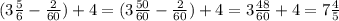 (3 \frac{5}{6} - \frac{2}{60} )+4=(3 \frac{50}{60} - \frac{2}{60} )+4=3 \frac{48}{60}+4=7 \frac{4}{5}