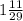 1\frac{11}{29}