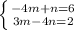 \left \{ {{-4m+n=6} \atop {3m-4n=2}} \right.