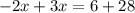 -2x+3x=6+28