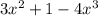 3x^{2} + 1 - 4x^{3}