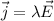 \vec j=\lambda \vec E