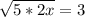 \sqrt{5*2x}=3