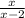 \frac x{x-2}