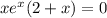 xe^x(2+x)=0