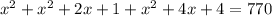 x^{2} + x^{2} +2x+1+x^2+4x+4=770