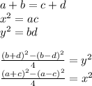 a+b=c+d\\&#10;x^2=ac\\&#10;y^2=bd\\\\&#10;\frac{(b+d)^2-(b-d)^2}{4}=y^2\\&#10;\frac{(a+c)^2-(a-c)^2}{4}=x^2\\\\ &#10;&#10;&#10;&#10;&#10;