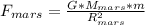 F_{mars}= \frac{G*M_{mars}*m }{ R_{mars}^{2}}