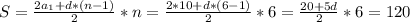 S= \frac{2 a_{1} +d*(n-1)}{2}*n= \frac{2*10+d*(6-1)}{2} *6 = \frac{20+5d}{2} *6 = 120&#10;