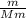 \frac{m}{Mm}