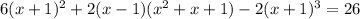 6(x+1)^2+2(x-1)(x^2+x+1)-2(x+1)^3=26