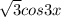 \sqrt{3}cos3x