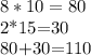 8*10=80 &#10;&#10;2*15=30 &#10;&#10; 80+30=110