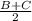 \frac{B+C}{2}