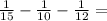 \frac{1}{15} - \frac{1}{10} - \frac{1}{12} =