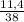 \frac{11,4}{38}