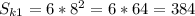 S_{k1} =6*8^2=6*64=384