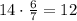 14\cdot\frac67=12