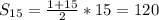 S_{15}= \frac{1+15}{2}*15=120