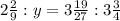 2 \frac{2}{9} : y= 3 \frac{19}{27} : 3 \frac{3}{4}