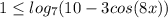 1 \leq log_7(10-3cos(8x))