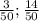 \frac{3}{50} ; \frac{14}{50}