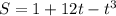 S=1+12t-t^3