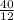 \frac{40}{12}