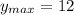 y_{max} =12