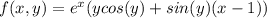 f(x,y)=e^x(ycos(y)+sin(y)(x-1))