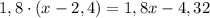 1,8\cdot(x-2,4)=1,8x-4,32