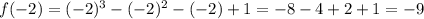 f(-2)=(-2)^3-(-2)^2-(-2)+1=-8-4+2+1=-9