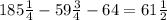 185\frac14-59\frac34-64=61\frac12