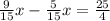 \frac{9}{15}x- \frac{5}{15}x=\frac{25}{4}