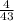 \frac{4}{43}