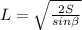 L= \sqrt{ \frac{2S}{sin \beta } }