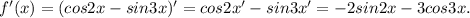 f'(x)=(cos2x-sin3x)'=cos2x'-sin3x'=-2sin2x-3cos3x.