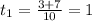 t_{1}= \frac{3+7}{10} =1