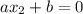 ax_2+b=0