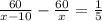 \frac{60}{x-10}- \frac{60}{x}= \frac{1}{5}